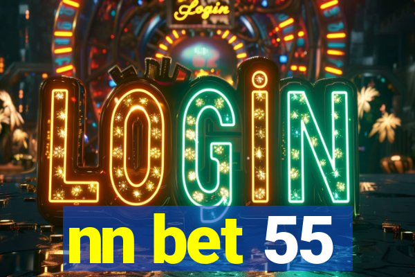 nn bet 55